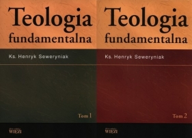 Teologia fundamentalna Tom 1 i 2 - Henryk Seweryniak