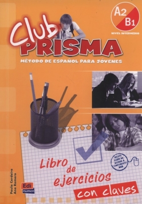 Club Prisma Nivel A2/B1 Libro de ejercicios con claves - Cerdeira Paula, Romero Ana