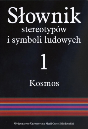 Słownik stereotypów i symboli ludowych Tom 1 - <br />