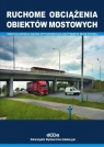 Ruchome obciążenia obiektów mostowych  Machelski Czesław