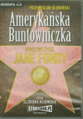 Amerykańska Buntowniczka Burzliwe życie Jane Fondy (Audiobook) - Słowiński Przemysław