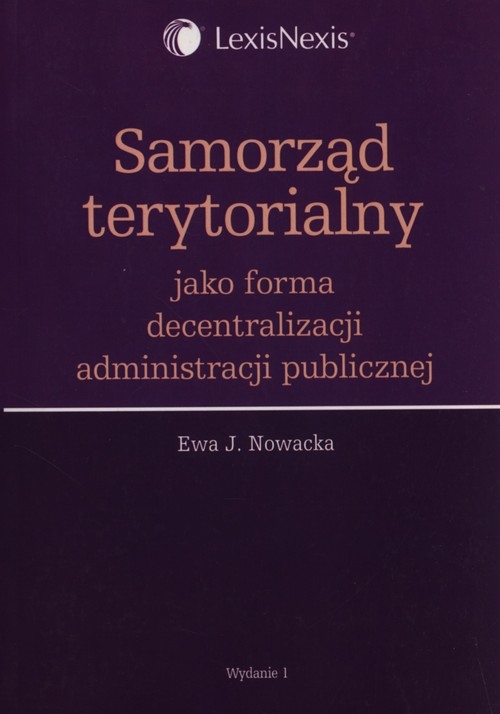 Samorząd terytorialny jako forma decentralizacji administracji publicznej