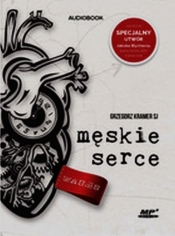 Męskie serce (Audiobook) - Grzegorz Kramer