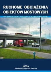 Ruchome obciążenia obiektów mostowych - Czesław Machelski