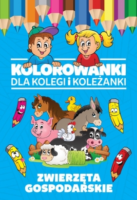 Kolorowanki dla kolegi i koleżanki Zwierzęta gospodarskie