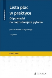 Lista płac w praktyce. Odpowiedzi na najtrudniejsze pytania - Mariusz Pigulski