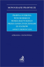 Prawna ochrona wód morskich Morza Bałtyckiego przed zanieczyszczeniami ze statków. Aspekty prewencyj