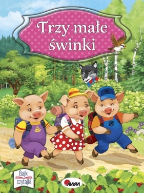 Trzy małe świnki Bajki czytajki