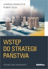 Wstęp do strategii państwa Podręcznik akademicki Andrzej Dawidczyk, Rosa Robert