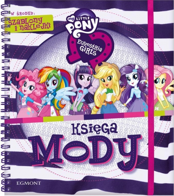 My Little Pony Equestria girls Księga mody
	 (04587)