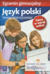 Egzamin gimnazjalny Język polski Trening przed egzaminem
