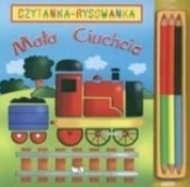Mała ciuchcia. Czytanka-rysowanka