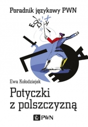 Potyczki z polszczyzną - Ewa Kołodziejek