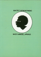 Baie Dankie Afryko - Nowakowski Maciej
