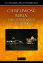 Cierpliwość Boga, niecierpliwość człowieka - Eduardo Díaz Covarrubias