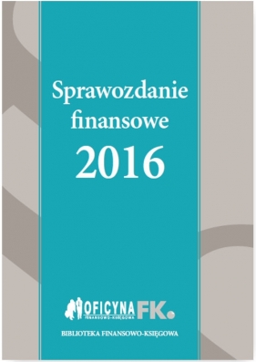 Sprawozdanie finansowe 2016 - Trzpioła Katarzyna