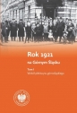 Rok 1921 na Górnym Śląsku - Sebastian Rosenbaum, Dawid Skrabania, Mirosław Węcki