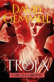 Troja. Tom 2. Tarcza Gromu - David Gemmell