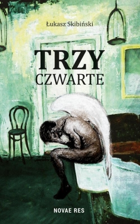 Trzy czwarte - Łukasz Skibiński