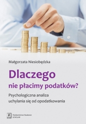 Dlaczego nie płacimy podatków - Małgorzata Niesiobędzka