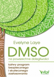 DMSO na powszechne dolegliwości - Laye Evelyne