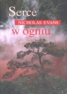 Serce w ogniu Evans Nicholas