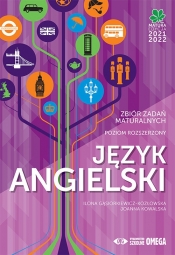 Język angielski. Matura 2021/22. Zbiór zadań maturalnych. Poziom rozszerzony - Joanna Kowalska, Ilona Kozłowska-Gąsiorkiewicz