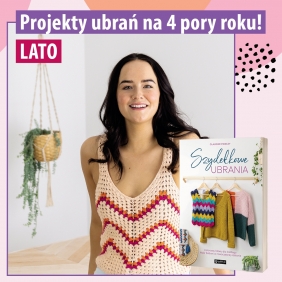 Szydełkowe ubrania. Kolorowe, łatwe, dla każdego. Wzór babuni w nowoczesnej odsłonie - Claudine Powley