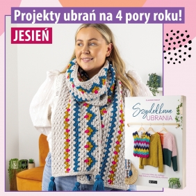 Szydełkowe ubrania. Kolorowe, łatwe, dla każdego. Wzór babuni w nowoczesnej odsłonie - Claudine Powley