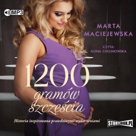 1200 gramów szczęścia (Audiobook) - Maciejewska Marta