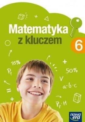 Matematyka SP 6 Matematyka z kluczem Podr. NE - Marcin Braun, Agnieszka Mańkowska, Małgorzata Pas