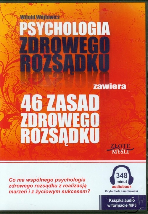 Psychologia zdrowego rozsądku 46 zasad zdrowego rozsądku