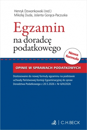 Opinie w sprawach podatkowych. Egzamin na doradcę podatkowego. Część pisemna - Mikołaj Duda, Jolanta Gorąca-Paczuska