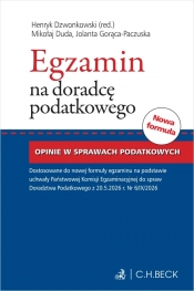 Opinie w sprawach podatkowych. Egzamin na doradcę podatkowego. Część pisemna - Mikołaj Duda, Jolanta Gorąca-Paczuska