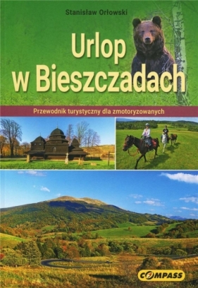 Przewodnik turystyczny - Urlop w Bieszczadach - Stanisław Orłowski