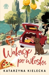 Wakacje po włosku - Katarzyna Kielecka