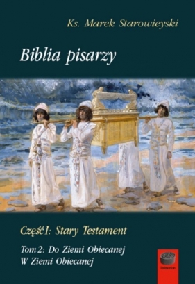 Biblia pisarzy Część I:Stary Testament - Marek Starowieyski