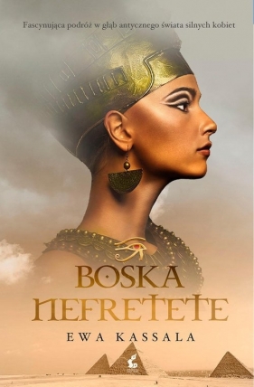 Boska Nefretete - Kassala Ewa