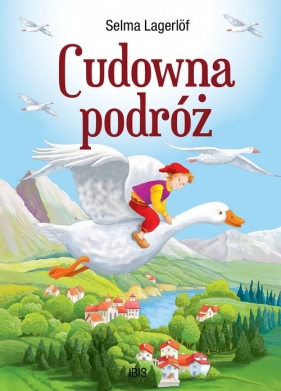 Cudowna podróż (tom 1) klasyka bez opracowania - Selma Lagerlöf