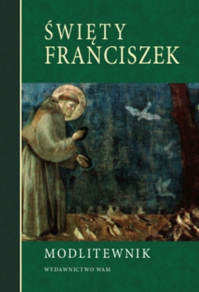 Święty Franciszek - Opracowanie zbiorowe