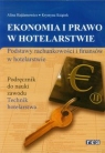 Ekonomia i prawo w hotelarstwie Podręcznik Technik hotelarstwa Hajdamowicz Alina, Książek Krystyna