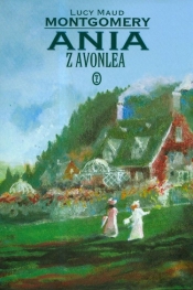 Ania z Avonlea - Lucy Maud Montgomery