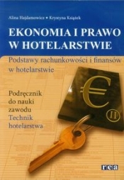 Ekonomia i prawo w hotelarstwie Podręcznik - Hajdamowicz Alina, Książek Krystyna