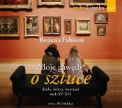 Moje gawędy o sztuce (Audiobook)