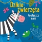 Pogłaszcz mnie! Dzikie zwierzęta - Anna Bańkowska-Lach