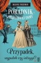 Poradnik prawdziwej damy. Przypadek, wypadek czy intryga? - Dianne Freeman