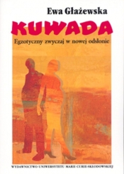 Kuwada Egoztyczny zwyczaj w nowej odsłonie - Ewa Głażewska