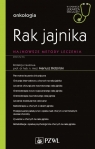 Rak jajnika Najnowsze metody leczeniaW gabinecie lekarza specjalisty. Opracowanie zbiorowe