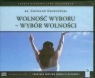 Wolność wyboru - wybór wolności
	 (Audiobook)