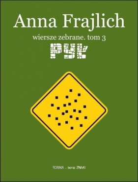 Anna Frajlich. Wiersze zebrane T.3 Pył - Anna Frajlich